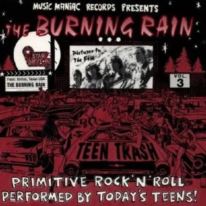 Burning Rain - Teen Trash Vol. 3