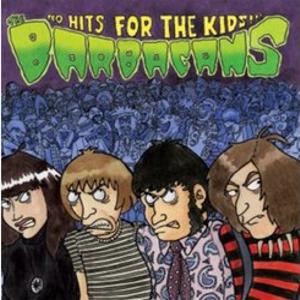 The Barbacans - No Hits for the Kids