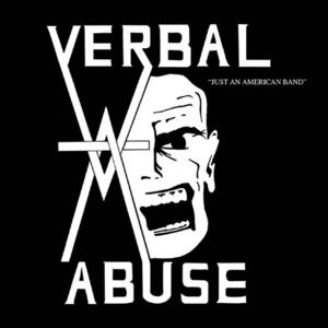 Verbal Abuse – Just An American Band