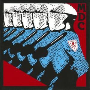 MDC Millions of Dead Cops (Millenium Edition)