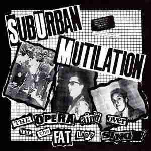Suburban Mutilation – The Opera Ain't Over Til The Fat Lady Sings! (Red vinyl)