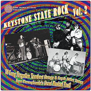 AA VV Keystone State Rock - Vol. 2 - '18 Long Forgotten Teenbeat Garage & Psych Killer Tunes From Pennsylvania's Great Musical Past!'