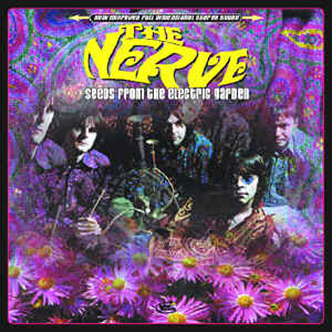 The Nerve - Seeds From The Electric Garden