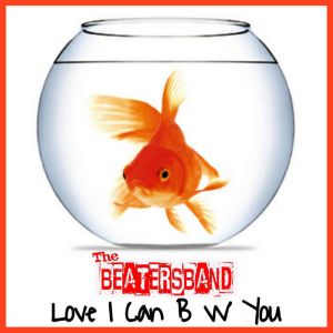 The Beatersband - Love I Can B W You / My Mother Plays Rock'n'roll (White Vinyl)