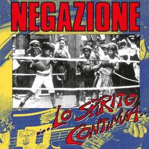 Negazione - Lo Spirito Continua