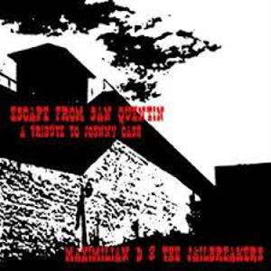 Maximilian D & the Jailbreakers Escape from san Quentin (a tribute to Johnny Cash)