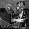 Polvere Di Pinguino Stand By The Dream - Image 3