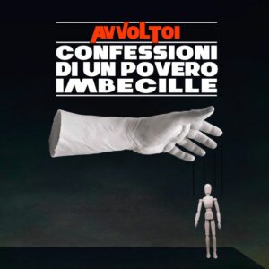 Avvoltoi - Confessioni Di Un Povero Imbecille