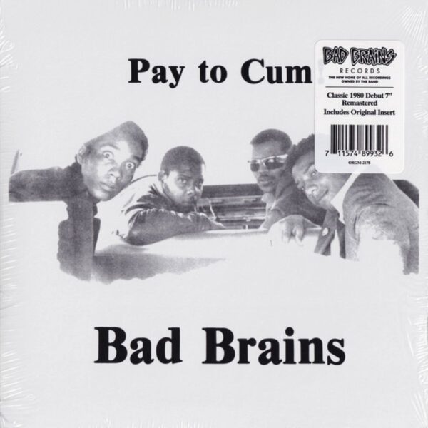 Bad Brains - Pay to Cum!