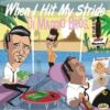 Di Maggio Bros. When I Hit My Stride