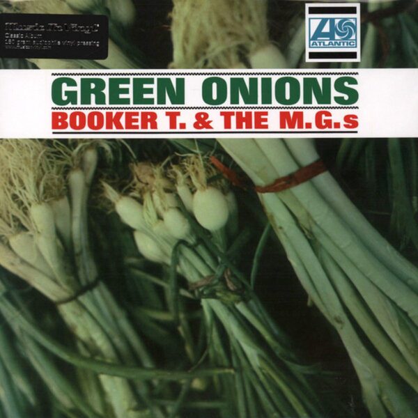 Booker T And The MG's - Green Onions