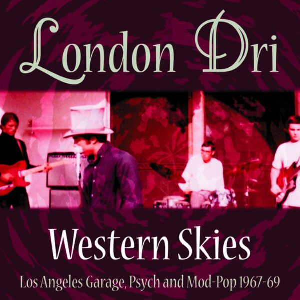 London Dri - Western Skies: L.A. Psychedelic 1967-69