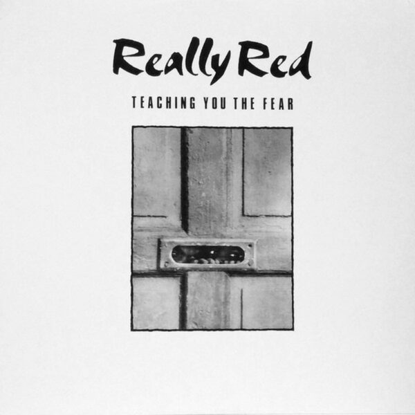 Really Red - Teaching You the Fear
