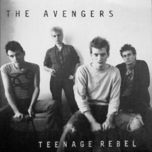 The Avengers ‎– Teenage Rebel