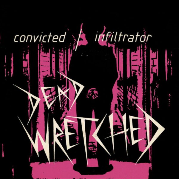 Dead Wretched - Convicted