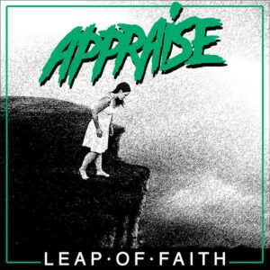Appraise - Leap Of Faith (Clear vinyl)
