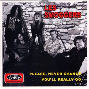 Les Smoggers – Please, Never Change / You'll Really Go