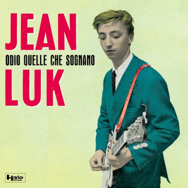 Jean Luk - Odio quelle che sognano