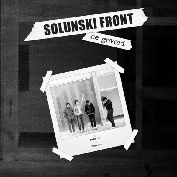 Solunski Front - Ne Govori