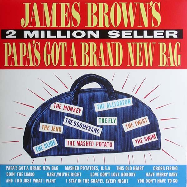 James Brown – Papa's Got A Brand New Bag
