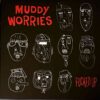 Muddy Worries - Fucked Up