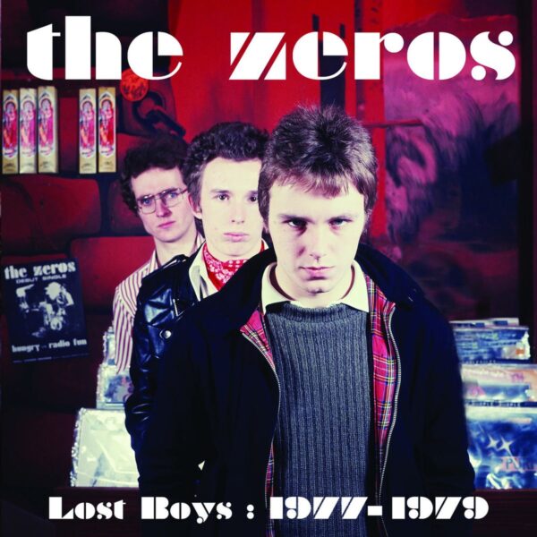 The Zeros - Lost Boys : 1977 - 1979