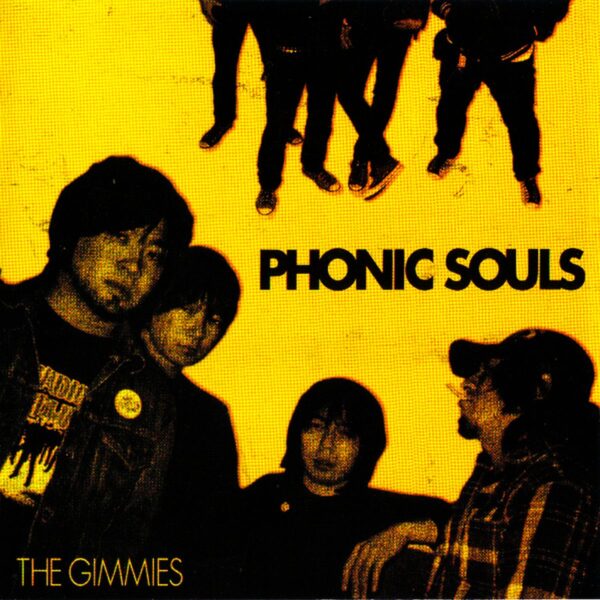 The Gimmies ‎– Phonic Souls