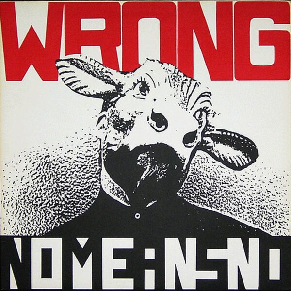 Nomeansno – Wrong