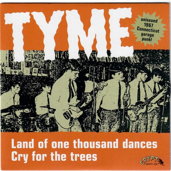Tyme – Land Of One Thousand Dances / Cry For The Trees