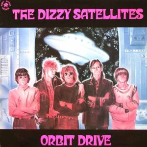 The Dizzy Satellites – Orbit Drive