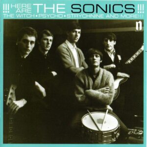 The Sonics – Here Are The Sonics!!!