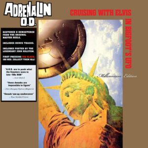 Adrenalin O.D. – Cruising with Elvis in Bigfoots’ U.F.O. Millennium Edition