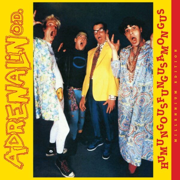 Adrenalin O.D. – Humungousfungusamongus - Millennium Edition (Yellow vinyl)