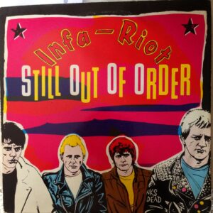 Infa-Riot - Still Out Of Order