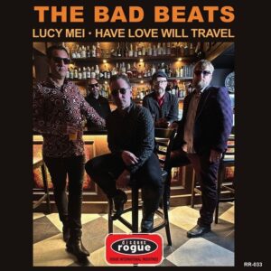The Bad Beats – Lucy Mei / Have Love Will Travel