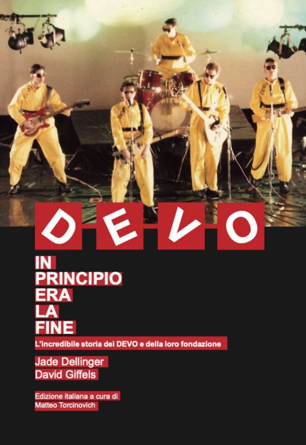 DEVO In principio era la fine (Jade Dellinger - David Giffels)