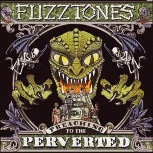 Fuzztones – Preaching To The Perverted