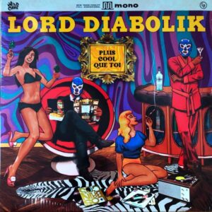 Lord Diabolik – Plus Cool Que Toi