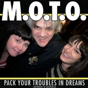 M.O.T.O. – Pack Your Troubles In Dreams
