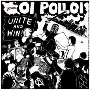 Oi Polloi – Unite And Win!