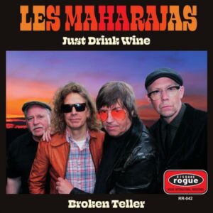 Les Maharajas – Just Drink Wine / Broken Teller (Orange vinyl)