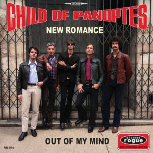Child Of Panoptes - New Romance / Out Of My Mind