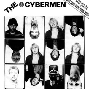 The Cybermen – You're To Blame / It's You I Want