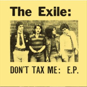 The Exile – Don't Tax Me: E.P.
