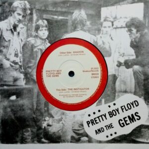 Pretty Boy Floyd & The Gems – Sharon / The Instigator