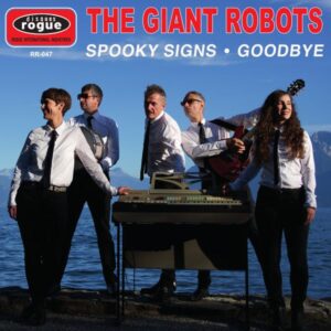 The Giant Robots – Spooky Signs / Goodbye