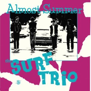 The Surf Trio - Almost Summer