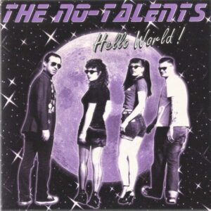 The No-Talents – Hello World !