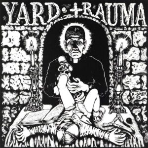 Yard Trauma – Oh My God!